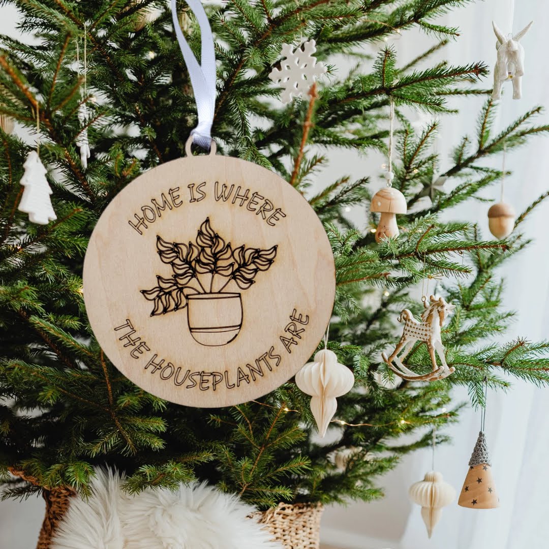 Home Is Where The Houseplants Are - Ornament