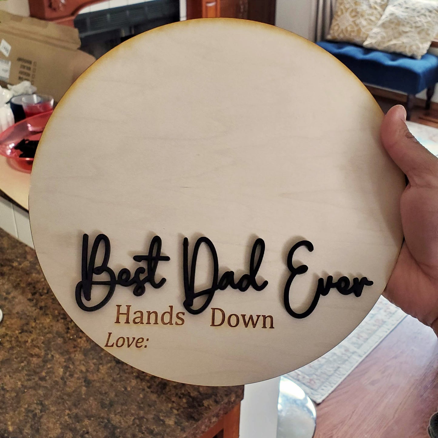 Father's Day Best Dad Ever Hands Down Round
